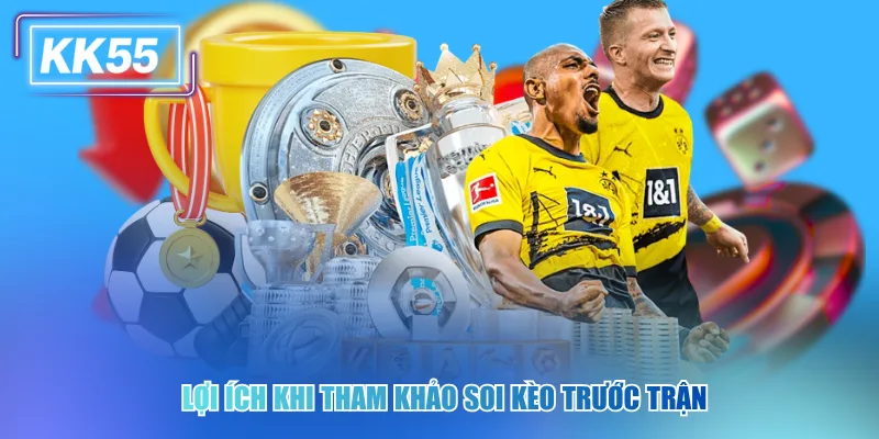 Đỉnh Cao Nhận Định Bóng Đá Nét Mobile Trong KK55 Lợi ích khi tham khảo soi kèo trước trận