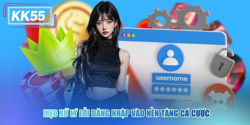Đăng Nhập KK55 An Toàn Và Bí Kíp Bảo Mật Tài Khoản Nhanh Mẹo xử lý lỗi đăng nhập vào nền tảng cá cược